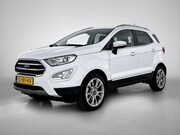 Ford EcoSport - 1.0 EcoBoost Titanium | Camera | Parkeersensoren Voor + Acht