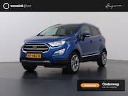 Ford EcoSport - 1.0 EcoBoost Titanium Automaat | Trekhaak | B&O Audio | Acht