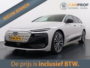 Audi A6 E-TRON - Avant Advanced edition 83 kWh S-Line | Trekhaak | 360 Camera