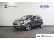 Ford EcoSport - 1.0 EcoBoost Titanium | Achteruitrijcamera | Apple Carplay/A