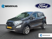 Ford EcoSport - 1.0 EcoBoost Titanium Automaat 125pk | Schuif kanteldak | Wi