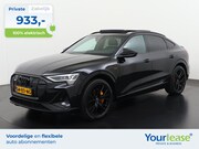 Audi e-tron Sportback - 55 quattro S edition S-Line 95 kWh | All-in 933, - Private L