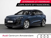 Audi Q6 e-tron - S edition 83Kwh 252 pk SUV | Tech pakket plus | Glazen panor
